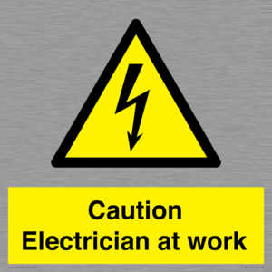 Caution Electrician at work